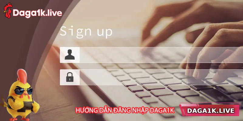 Các bước đăng nhập chi tiết tại Daga1k