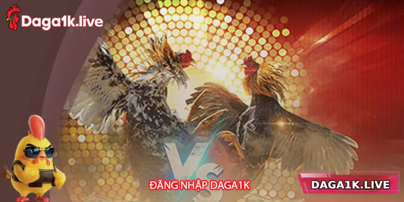 Đăng Nhập Daga1k – Truy Cập Nhanh, An Toàn Trên Mọi Nền Tảng