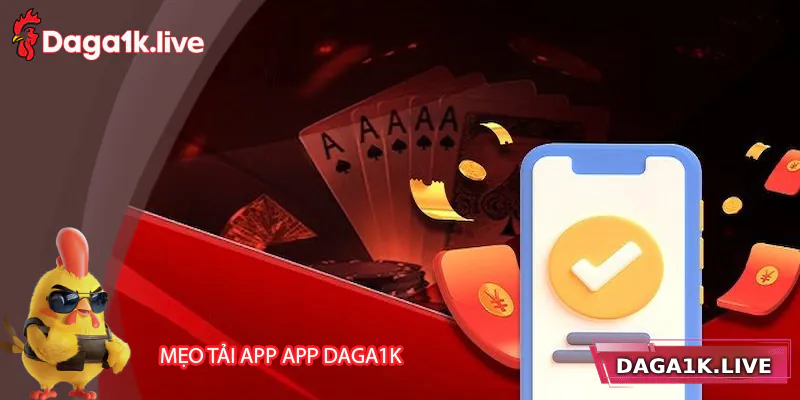 Mẹo dùng app Daga1k hiệu quả